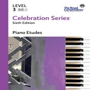 ROYAL CONSERVATORY CELEBRATION Series 6th Edition Piano Etudes Level 3