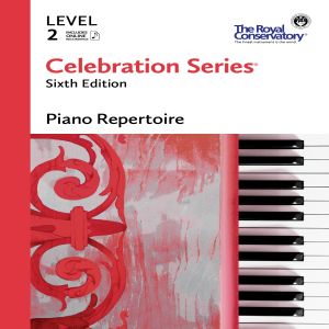 ROYAL CONSERVATORY CELEBRATION Series 6th Edition Piano Repertoire Level 2