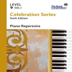 ROYAL CONSERVATORY CELEBRATION Series 6th Edition Piano Repertoire Level 9