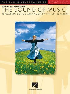 HAL LEONARD THE Sound Of Music 13 Songs Arranged By Phillip Keveren For Piano Solo