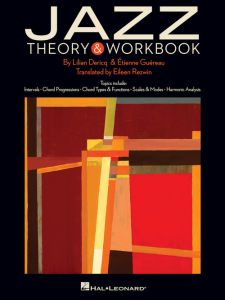 HAL LEONARD JAZZ Theory & Workbook For All Instruments By Lilian Dericq & Etienne Guereau