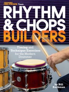 MODERN DRUMMER RHTYHM & Chops Builders By Bill Bachman