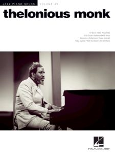 HAL LEONARD THELONIOUS Monk Jazz Piano Solos Series Volume 49