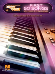HAL LEONARD FIRST 50 Songs You Should Play On Keyboard Ezplay Today Volume 23