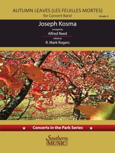 SOUTHERN MUSIC CO. AUTUMN Leaves(les Feuilles Mortes) Concert Band Level 4 By Joseph Kosma