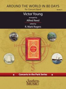 SOUTHERN MUSIC CO. AROUND The World In 80 Days Concert Band Level 3 By Victor Young