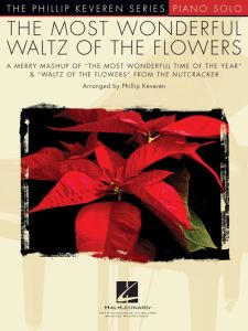 HAL LEONARD THE Most Wonderful Waltz Of The Flowers Sheet Music For Piano Solo
