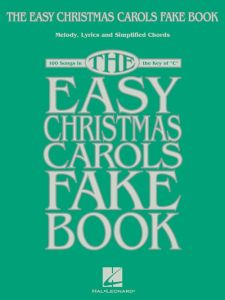 HAL LEONARD THE Easy Christmas Carols Fake Book, Key Of C