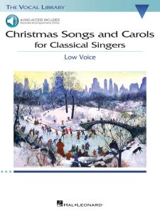HAL LEONARD CHRISTMAS Songs & Carols For Classical Singers Low Voice With Online Audio