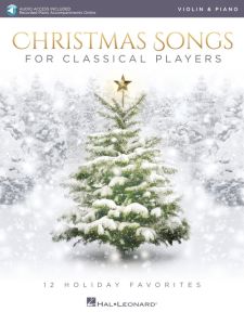 HAL LEONARD CHRISTMAS Songs For Classical Players Violin & Piano With Online Audio