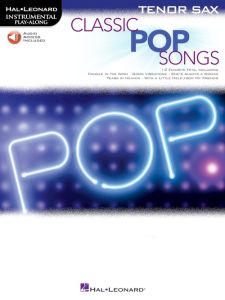 HAL LEONARD CLASSIC Pop Songs For Tenor Sax Insrumental Play-along Series