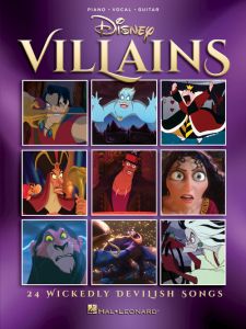 HAL LEONARD DISNEY Villains 24 Wickedly Devilish Songs For Piano/vocal/guitar