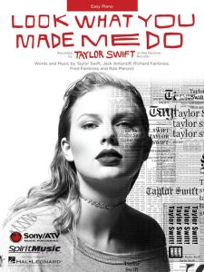 HAL LEONARD LOOK What You Made Me Do Sheet Music For Easy Piano Recorded By Taylor Swift