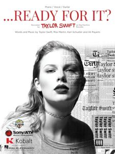 HAL LEONARD READY For It Sheet Music For Piano/vocal/guitar Recorded By Taylor Swift