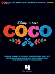 HAL LEONARD DISNEY/PIXAR'S Coco Music From The Original Motion Picture Soundtrack Easy Pno