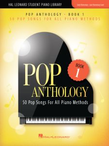 HAL LEONARD POP Anthology Book 1 50 Pop Songs For All Piano Methods