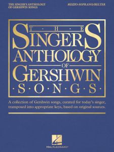 HAL LEONARD THE Singer's Anthology Of Gershwin Songs - Mezzo-soprano/belter