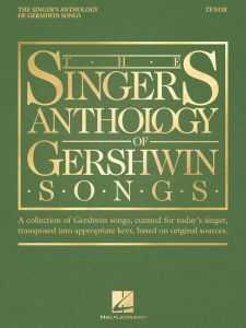 HAL LEONARD THE Singer's Anthology Of Gershwin Song Tenor