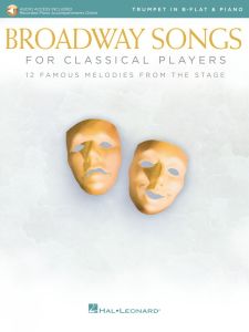 HAL LEONARD BROADWAY Songs For Classical Players For Trumpet & Piano With Online Audio