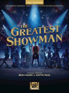 HAL LEONARD THE Greatest Showman By Benj Pasek & Justin Paul Vocal Selections