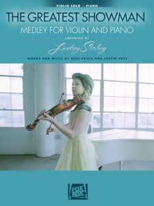 HAL LEONARD THE Greatest Showman Medley For Violin & Piano Arranged By Lindsey Stirling