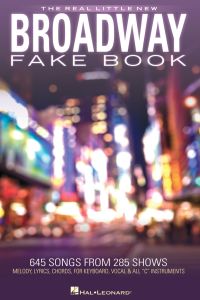 HAL LEONARD THE Real Little New Broadway Fake Book