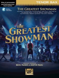 HAL LEONARD THE Greatest Showman Instrumental Play-along Series For Tenor Sax