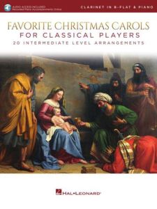 HAL LEONARD FAVORITE Christmas Carols For Classical Players For Clarinet & Piano