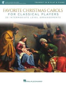 HAL LEONARD FAVORITE Christmas Carols For Classical Players For Trumpet & Piano