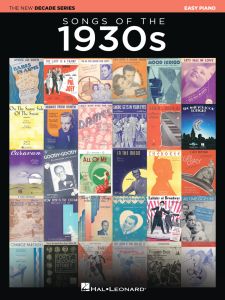 HAL LEONARD SONGS Of The 1930s From The New Decade Series For Easy Piano