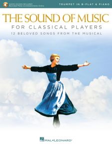 HAL LEONARD THE Sound Of Music For Classical Players For Trumpet In B-flat & Piano