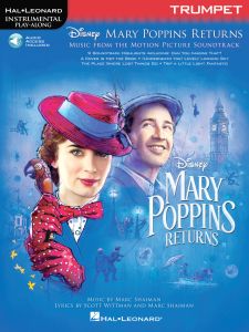 HAL LEONARD MARY Poppins Returns For Trumpet From Instrumental Play-along Series