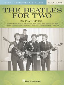 HAL LEONARD THE Beatles For Two Clarinets Composed By The Beatles For Two Clarinets