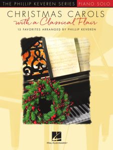 HAL LEONARD PHILLIP Keveren Christmas Carols With A Classical Flair For Piano Solo