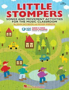 HAL LEONARD LITTLE Stompers Songs & Movement Activities For The Music Classroom