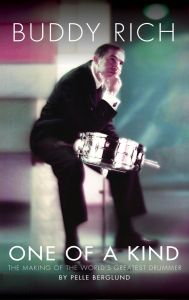 HUDSON MUSIC PELLE Berglund Buddy Rich One Of A Kind