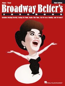 HAL LEONARD BROADWAY Belter's Song Book Third Edition For Piano & Vocal
