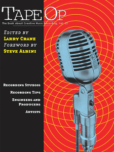 TAPE OP TAPE Op The Book About Creative Music Recording Volume 2