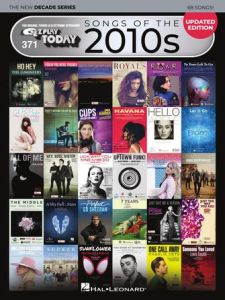 HAL LEONARD SONGS Of The 2010s The New Decade Series Ez-play Today# 371 Updated Edition