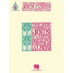 HAL LEONARD THE New Possibility: John Fahey's Guitar Soli Christmas Album