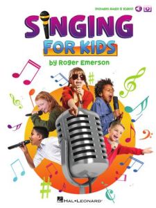 HAL LEONARD SINGING For Kids By Roger Emerson