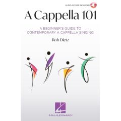 HAL LEONARD A Cappella 101 A Beginner's Guide To Contemporary A Cappella Singing