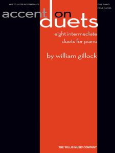 WILLIS MUSIC ACCENT On Duets Eight Intermediate Duets For Piano Edited By William Gillock