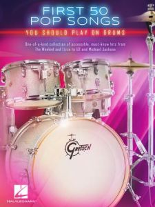 HAL LEONARD FIRST 50 Pop Songs You Should Play On Drums