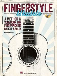 HAL LEONARD FINGERSTYLE Ukulele A Method & Songbook By Fred Sokolow