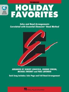HAL LEONARD ESSENTIAL Elements Holiday Favorites Book W/online Audio For Trombone