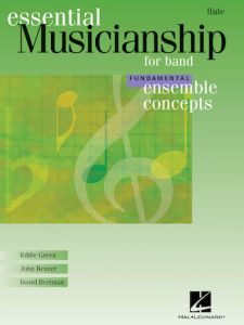 HAL LEONARD ESSENTIAL Musicianship For Band Ensemble Concepts Fundamental Level Flute