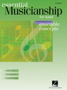 HAL LEONARD ESSENTIAL Musicianship For Band Ensemble Concepts Fundamental Level F Horn