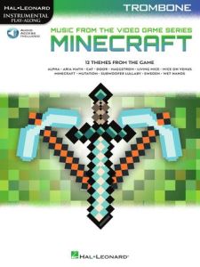 HAL LEONARD INSTRUMENTAL Play-along Minecraft Music From The Video Game Series Trombone