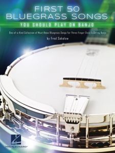 HAL LEONARD FIRST 50 Bluegrass Songs You Should Play On Banjo